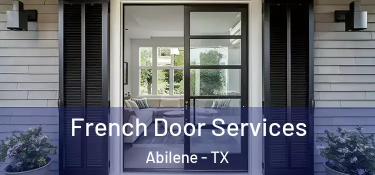 French Door Services Abilene - TX