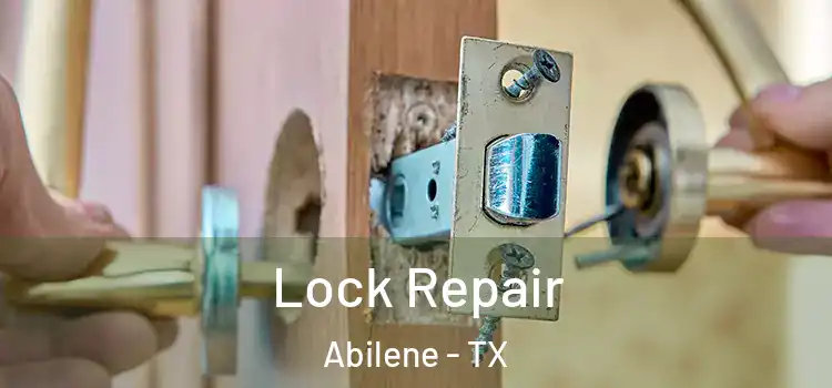 Lock Repair Abilene - TX