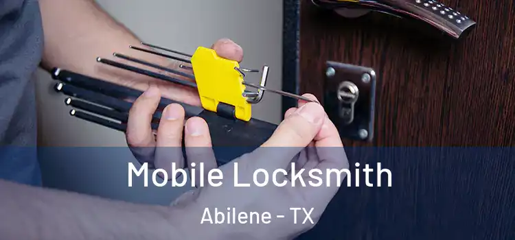  Mobile Locksmith Abilene - TX