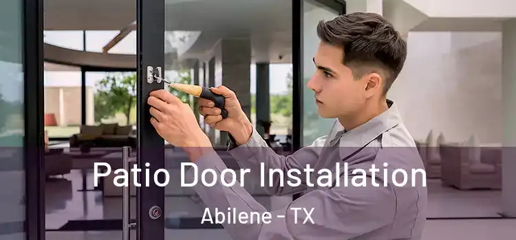 Patio Door Installation Abilene - TX