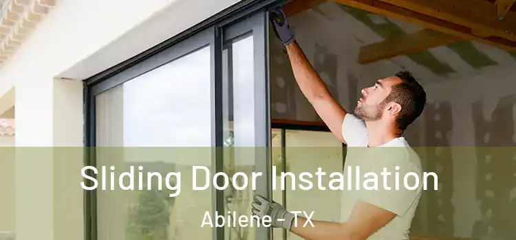  Sliding Door Installation Abilene - TX
