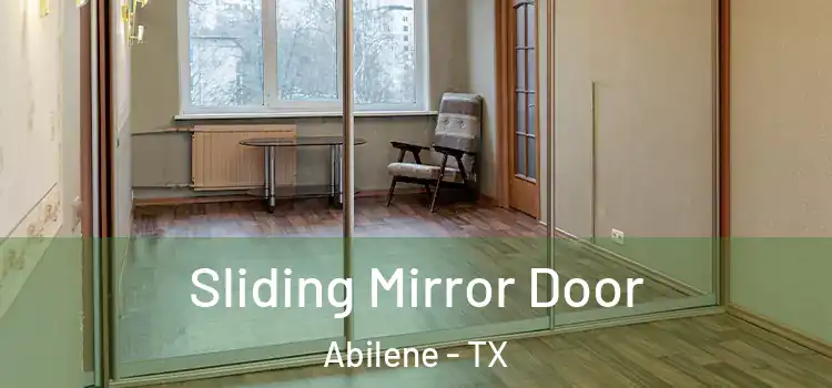  Sliding Mirror Door Abilene - TX
