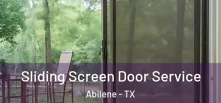 Sliding Screen Door Service Abilene - TX