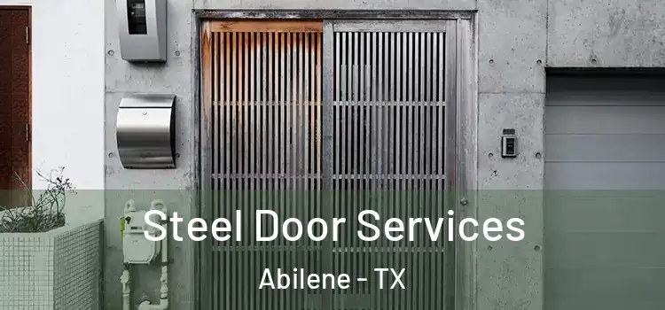 Steel Door Services Abilene - TX